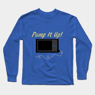 Pump It Up! 2 Gold Sparkles Long Sleeve T-Shirt